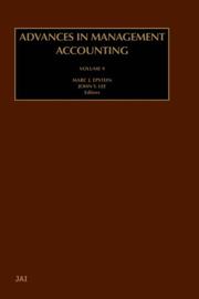 Cover of: Advances in Management Accounting, Volume 9 (Advances in Management Accounting) by John Y. Lee