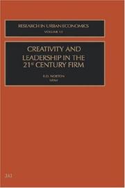 Cover of: Creativity and Leadership in the 21st Century Firm (Research in Urban Economics)
