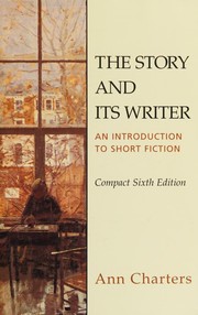 Cover of: The story and its writer by [edited by] Ann Charters.