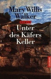Cover of: Unter des Käfers Keller by Mary Willis Walker