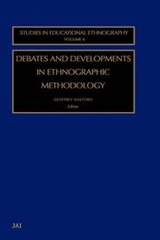 Cover of: Debates and developments in ethnographic methodology