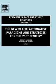 Cover of: The New Black, Volume 14: ALTERNATIVE PARADIGMS AND STRATEGIES FOR THE 21st CENTURY (Research in Race & Ethnic Relations) (Research in Race and Ethnic Relations)
