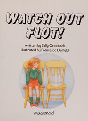 Cover of: Watch out Flot!