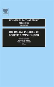 Cover of: The Racial Politics of Booker T. Washington, Volume 13 (Research in Rase and Ethnic Relations) by 