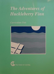 Adventures of Huckleberry Finn by Janine Bina, Mary Cunningham, Helen J. Novy, Elanie Schindler