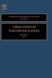 Cover of: Using Video in Teacher Education, Volume 10 (Advances in Research on Teaching) by Jere Brophy