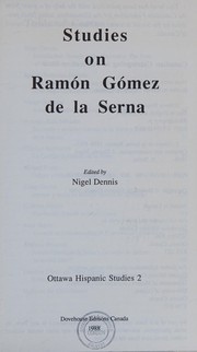 Studies on Ramón Gómez de la Serna by Nigel Dennis
