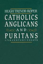 Cover of: Catholics, Anglicans, and Puritans: Seventeenth-Century Essays