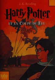 Cover of: Harry Potter et la Coupe de Feu