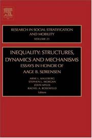 Cover of: Inequality: Structures, Dynamics and Mechanisms, Volume 21: Essays in Honor of Aage B. Sorensen (Research in Social Stratification and Mobility)
