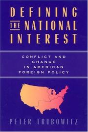 Cover of: Defining the national interest by Peter Trubowitz