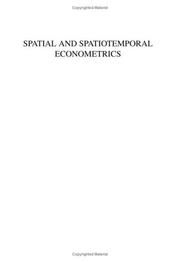 Cover of: Spatial and Spatiotemporal Econometrics, Volume 18 (Advances in Econometrics) | 