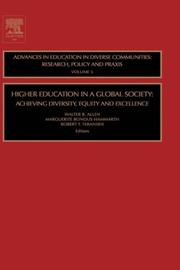 Cover of: Higher Education in a Global Society, Volume 5: Achieving Diversity, Equity and Excellence (Advances in Education in Diverse Communities: Research Policy and Praxis) | 