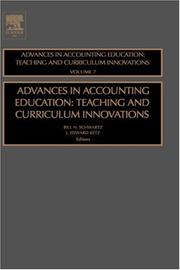 Cover of: Advances in Accounting Education: Teaching and Curriculum Innovations, Volume 7 (Advances in Accounting Education Teaching and Curriculum Innovations)