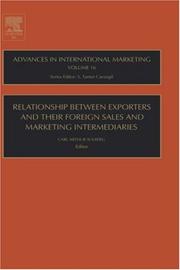 Relationship between Exporters and their Foreign Sales and Marketing Intermediaries, Volume 16 (Advances in International Marketing) by Carl Arthur Solberg
