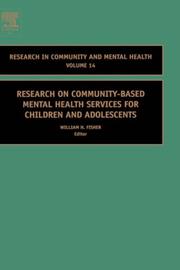 Research on Community-Based Mental Health Services for Children and Adolescents, Volume 14 (Research in Community and Mental Health) by William H. Fisher