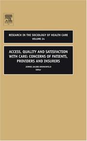 Cover of: ACCESS, QUALITY AND SATISFACTION WITH CARE, Volume 24 by Jennie Jacobs Kronenfeld