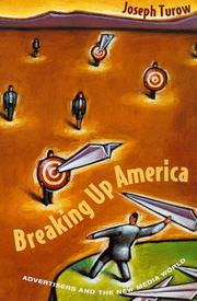 Cover of: Breaking Up America by Joseph Turow
