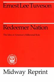 Redeemer nation by Ernest Lee Tuveson