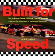 Cover of: Built for speed: the ultimate guide to stock car racetracks : a behind-the-wheel view of the Winston Cup circuit
