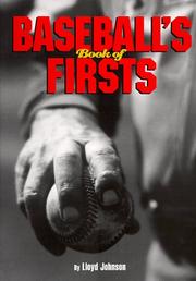Baseball's book of firsts by Lloyd Johnson