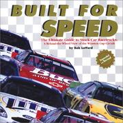 Cover of: Built for Speed: The Ultimate Guide to Stock Car Racetracks : A Behind-The-Wheel View of the Winston Cup Circuit