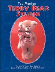 Cover of: Ted Menten's Teddy Bear Studio by Ted Menten