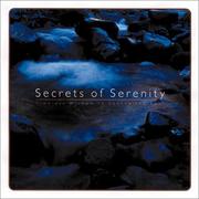 Cover of: Secrets of Serenity: Timeless Wisdom to Soothe Soul (Self Help)