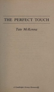 Cover of: The Perfect Touch by Tate McKenna
