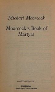 Cover of: Moorcock's book of martyrs by Michael Moorcock