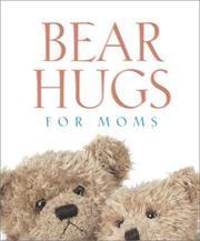Cover of: Bear Hugs for Moms (Bear Hugs)
