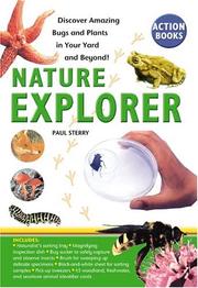 Cover of: Nature Explorer: Discover Amazing Bugs and Plants in Your Yard and Beyond! (Action Books)