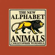 Cover of: The New Alphabet of Animals | Christopher Wormell