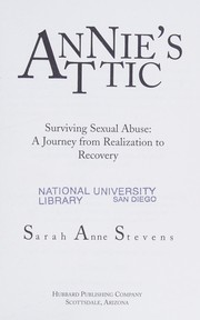 Cover of: Annie's attic: surviving sexual abuse : a journey from realization to recovery