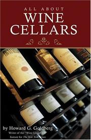 Cover of: All About Wine Cellars by Howard G. Goldberg, Howard G. Goldberg