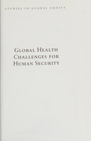 Cover of: Global health challenges for human security