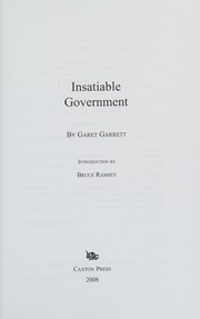 Cover of: Insatiable government by Garet Garrett