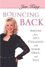 Cover of: Bouncing Back: Rebound from Life's Challenges With Humor, Grace, and Style