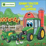 Cover of: Johnny Tractor And the Big Surprise (John Deere)