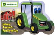 Johnny Tractor's Fun Farm Day by Dena Neusner