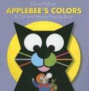 Cover of: Applebee's Colors: A Cat And Mouse Pop-up Book (Applebee Cat)