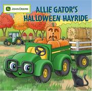 Cover of: Allie Gator's Halloween Hayride (John Deere) by Heather Alexander, Alexander, Heather