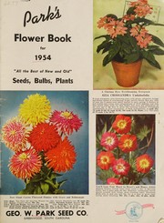 Cover of: Park's flower book for 1954: seeds, bulbs, plants : "all the best of new and old"