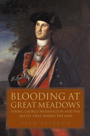 Cover of: Blooding at Great Meadows: Young George Washington and the Battle that Shaped the Man