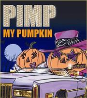 Cover of: Pimp My Pumpkin: Take Your Pumpkin from Boring to Bling!