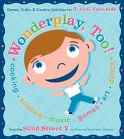 Cover of: Wonderplay, Too: Games, Crafts, & Creative Activities for 3- to 6-year Olds
