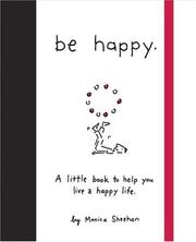 Cover of: Be Happy by Monica Sheehan