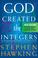 Cover of: God Created the Integers
