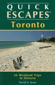 Cover of: Quick escapes in and around Toronto: 26 weekend trips in Ontario