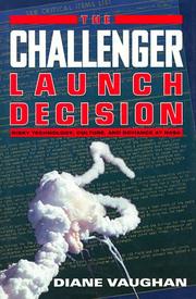 Cover of: The Challenger launch decision by Diane Vaughan